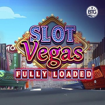 Bigtime : Slot Vegas - Fully Loaded - TERRABET168